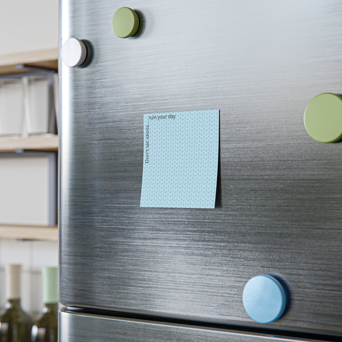 Post-it Notes — "Don't Let Idiots... ruin your day" Light Blue Knit Pattern