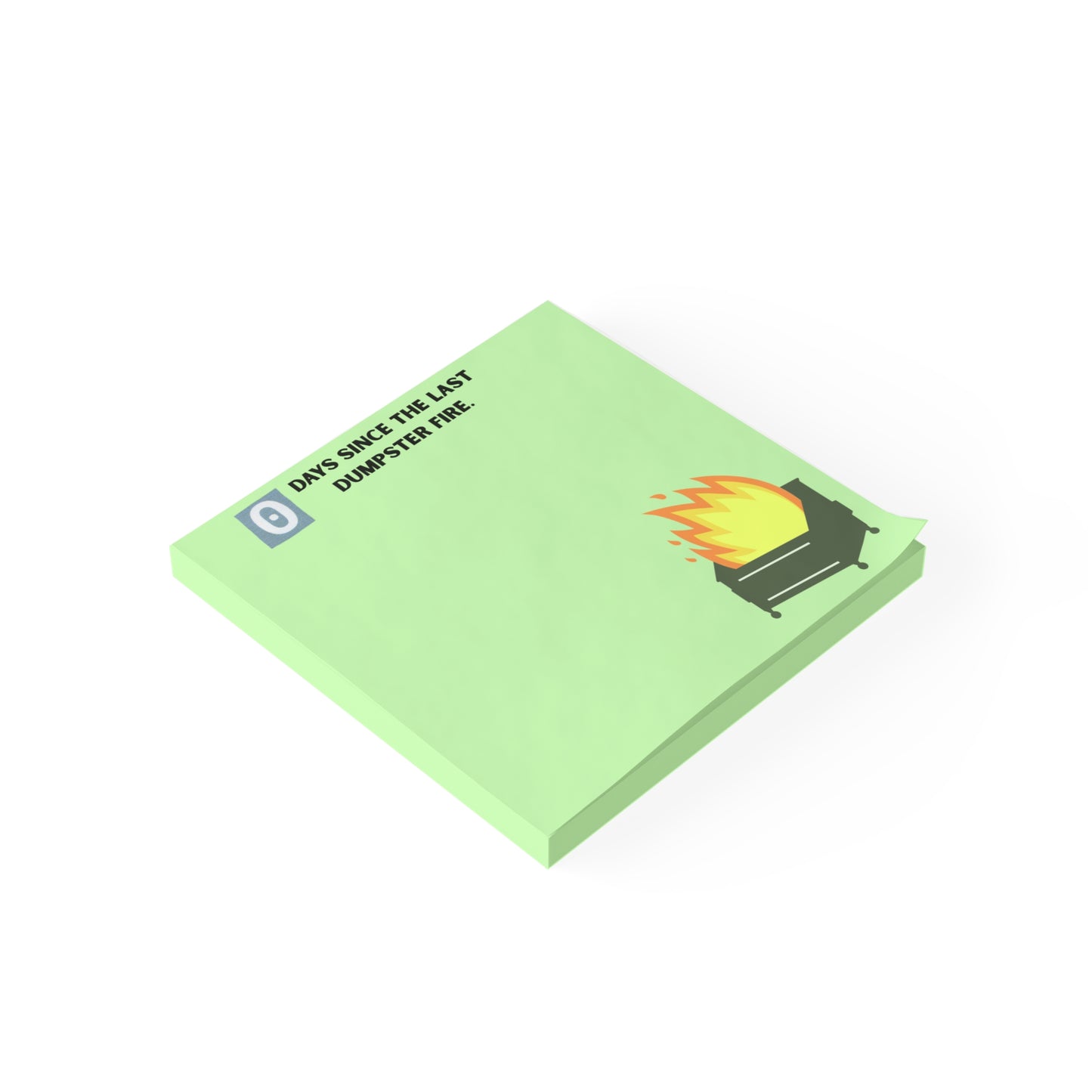 Post-it Note Pad — “0 Days Since the Last Dumpster Fire” Funny Office Memo Sticky Notes