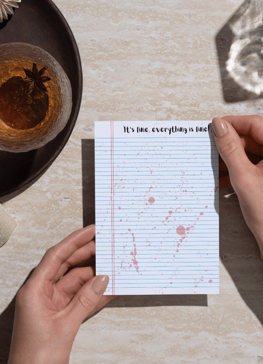 It's Fine, Everything is Fine! Tear-Away Notepad