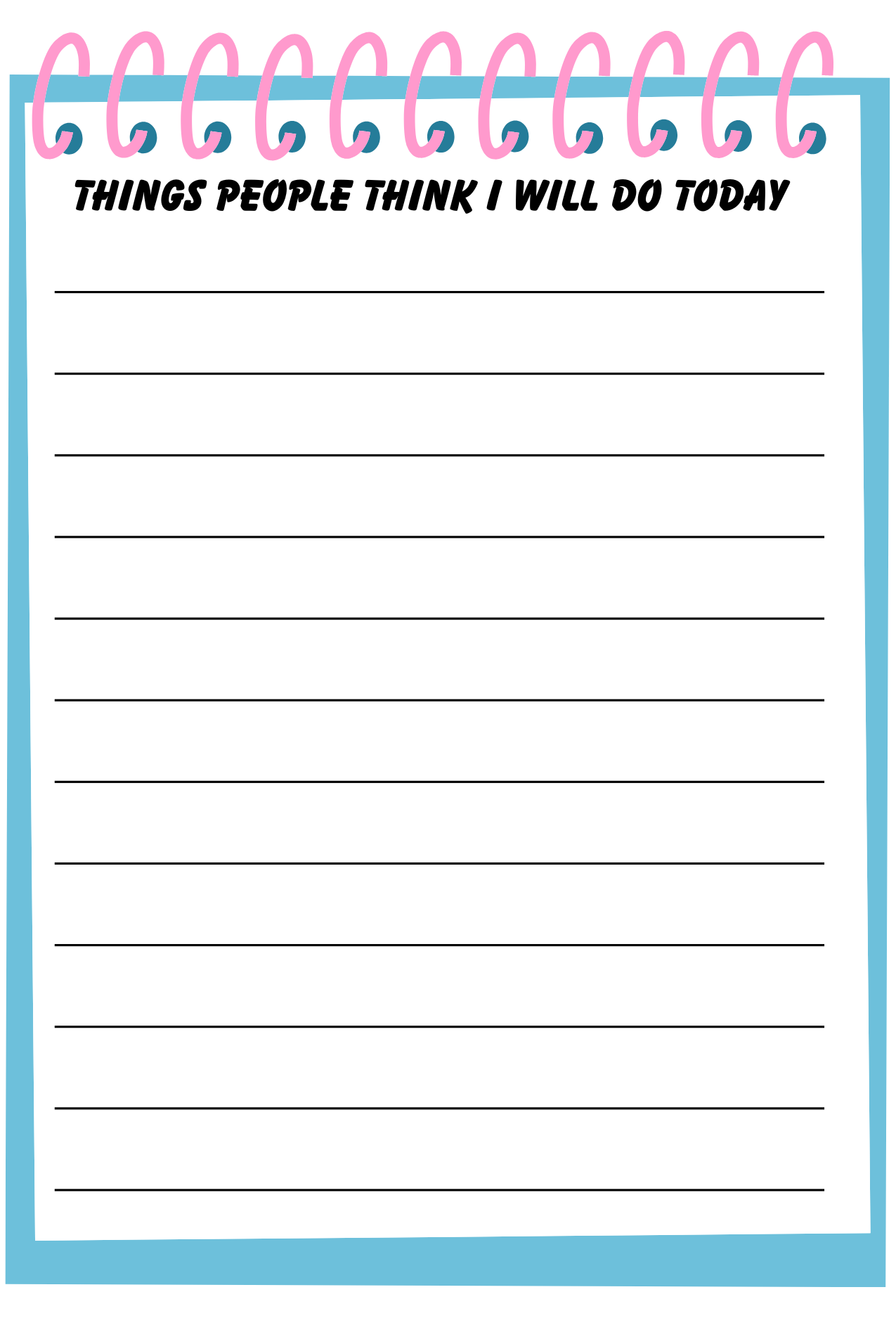 Things People Think I Will Do Today Tear-Away Notepad