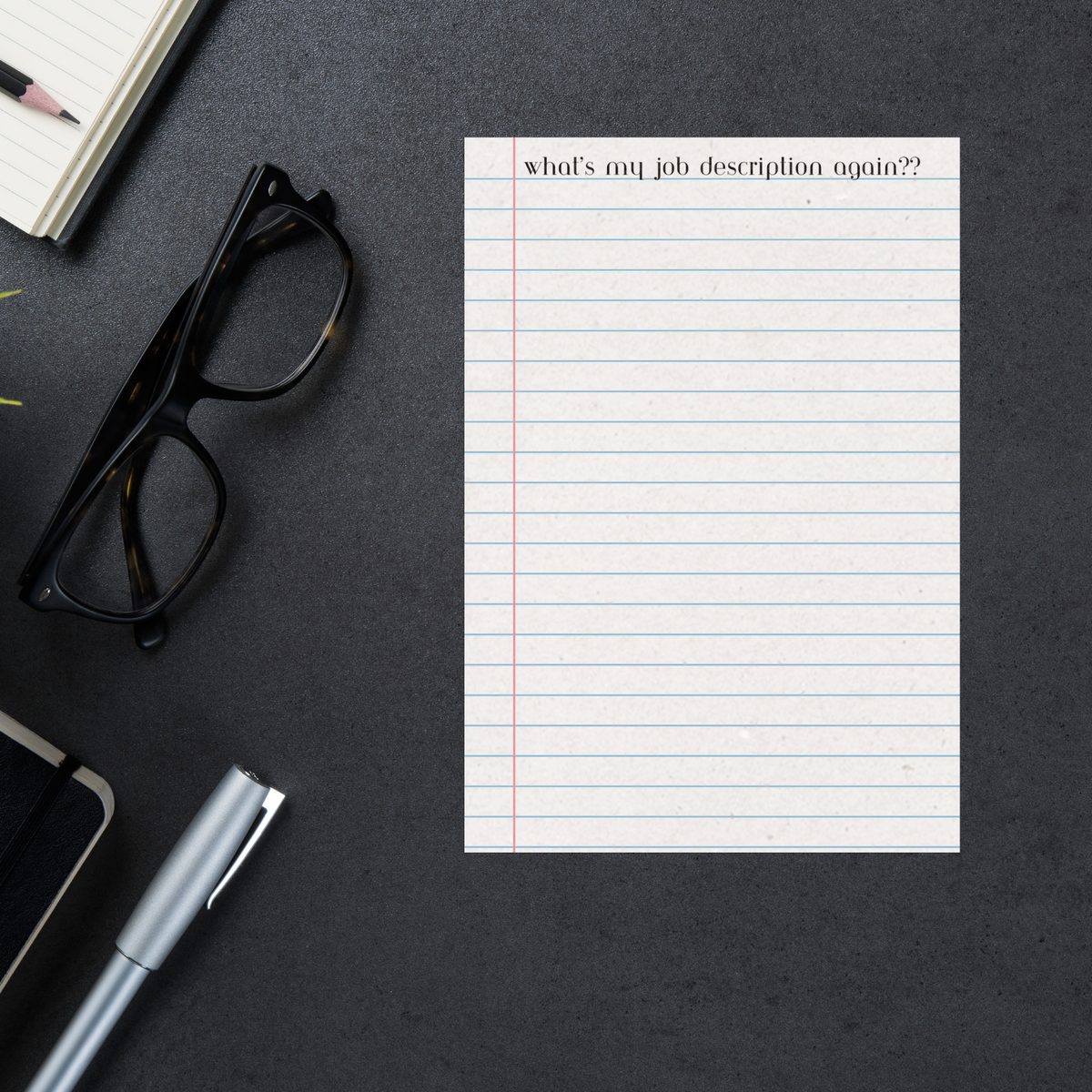 What's My Job Description? Tear-Away Notepad